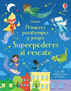 SUPERPODERES. PRIMEROS PASATIEMPOS