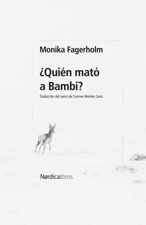 ¿QUIÉN MATÓ A BAMBI?