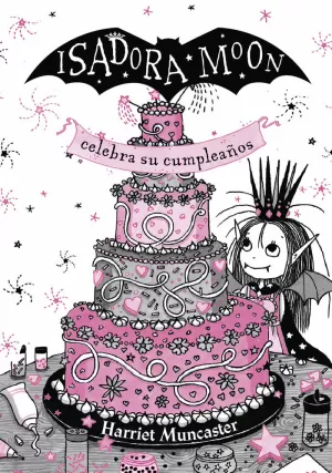 ISADORA MOON 3 - ISADORA MOON CELEBRA SU CUMPLEAÑOS (EDICIÓN ESPECIAL)