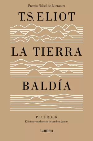 LA TIERRA BALDÍA (EDICIÓN ESPECIAL DEL CENTENARIO)