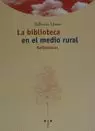 LA BIBLIOTECA EN EL MEDIO RURAL: REFLEXIONES