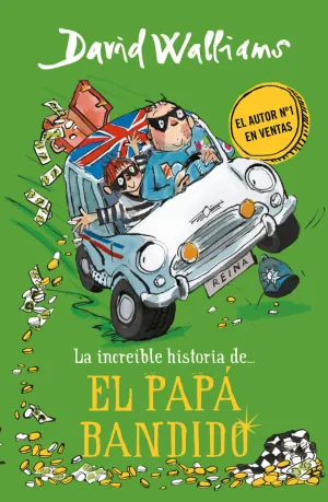 LA INCREÍBLE HISTORIA DE... EL PAPÁ BANDIDO