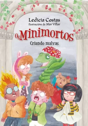 CRIANDO MALVAS. OS MINIMORTOS